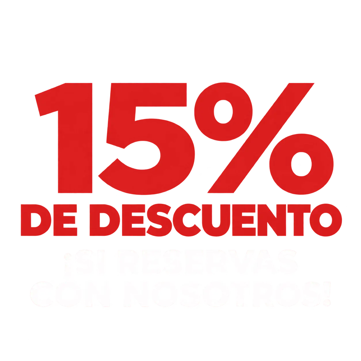 15% de descuento si reservas con nosotros
